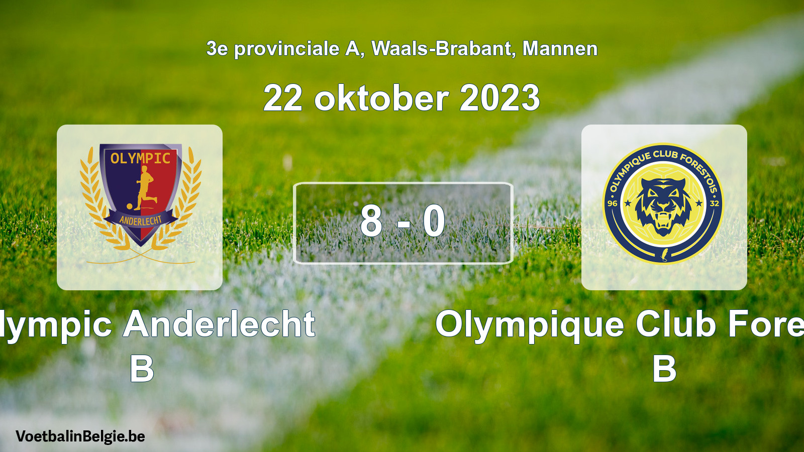 Gespeelde wedstrijd mannenvoetbal: Olympic Anderlecht B - Olympique Club Forestois B 8 - 0 (22 oktober 2023)