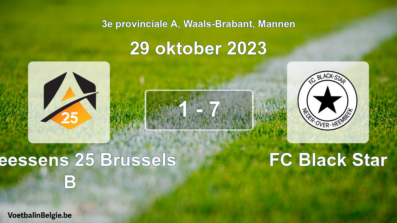 Gespeelde wedstrijd mannenvoetbal: Anneessens 25 Brussels B - FC Black Star 1 - 7 (29 oktober 2023)