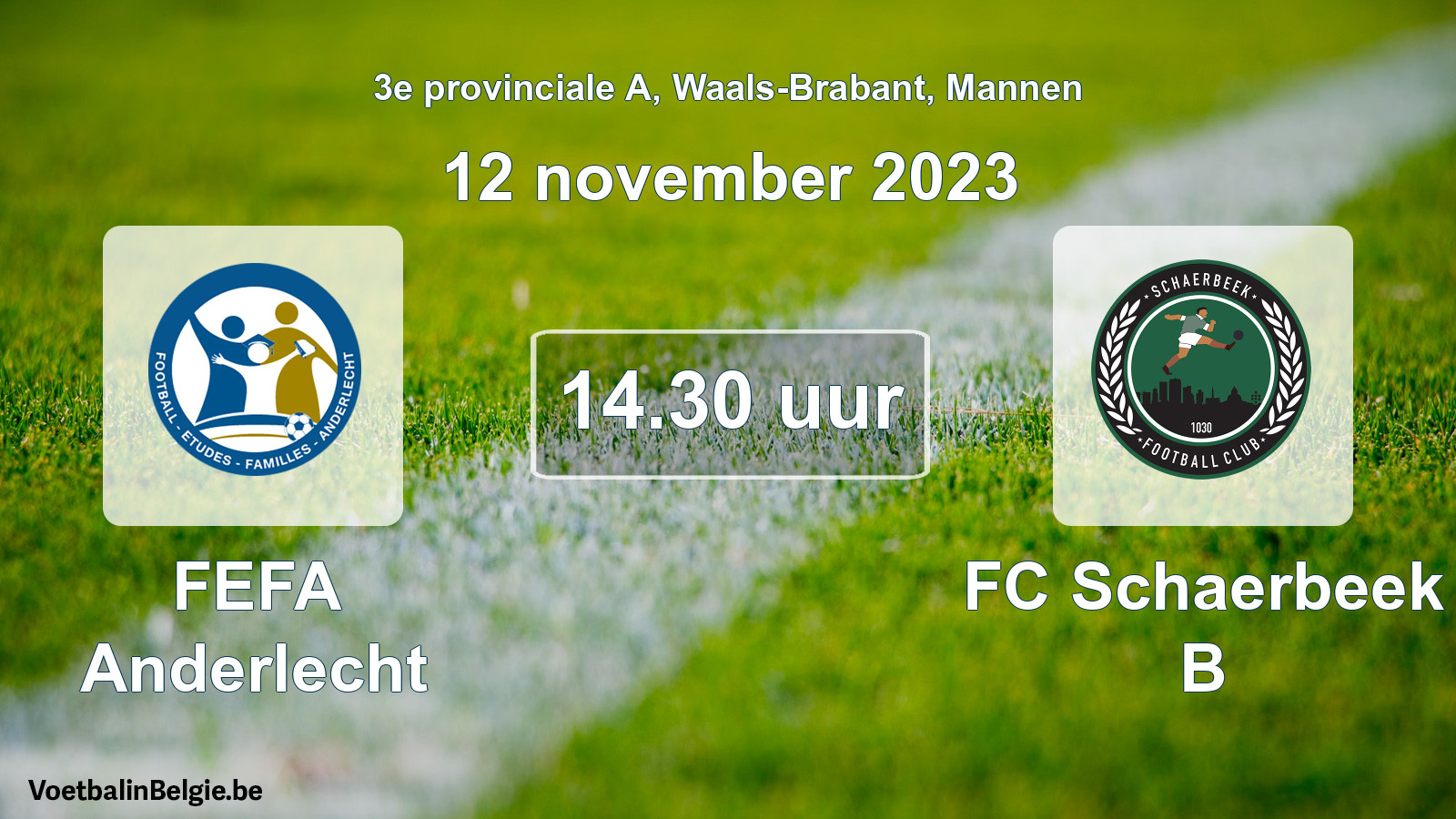 Match prévu football hommes: FEFA Anderlecht - FC Schaerbeek B (12 novembre 2023)
