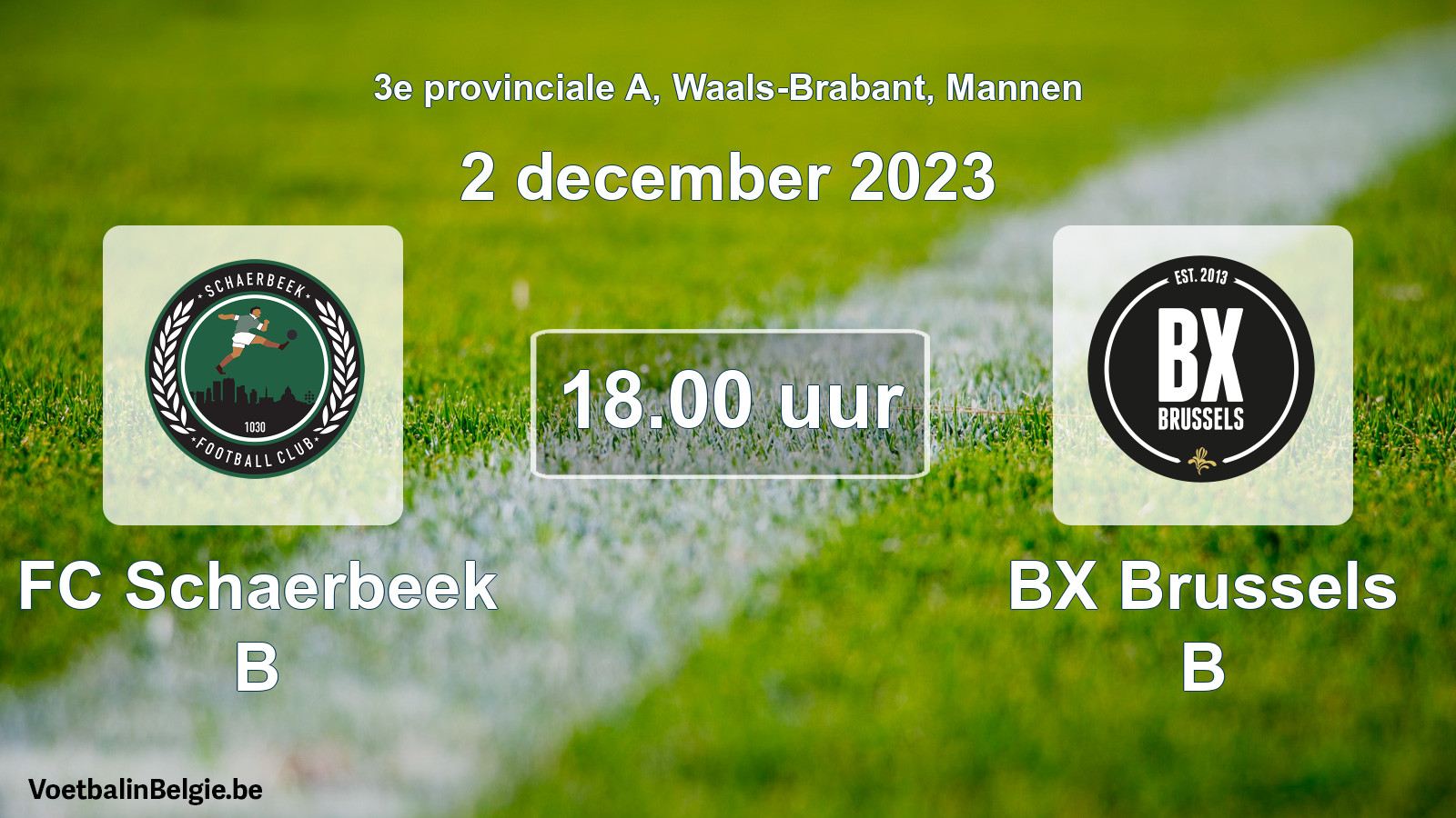 Match prévu football hommes: FC Schaerbeek B - BX Brussels B (2 décembre 2023)