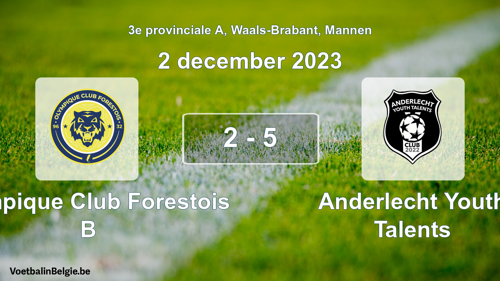 Gespeelde wedstrijd mannenvoetbal: Olympique Club Forestois B - Anderlecht Youth Talents 2 - 5 (2 december 2023)