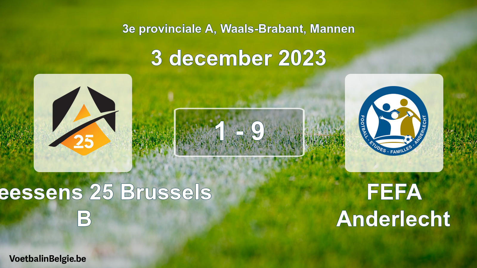Gespeelde wedstrijd mannenvoetbal: Anneessens 25 Brussels B - FEFA Anderlecht 1 - 9 (3 december 2023)