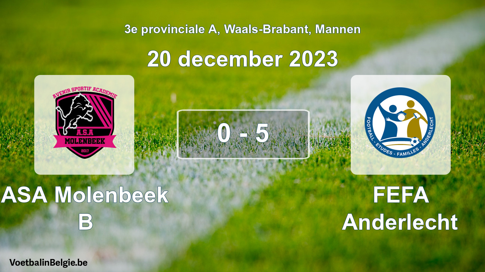 Gespeelde wedstrijd mannenvoetbal: ASA Molenbeek B - FEFA Anderlecht 0 - 5 (20 december 2023)