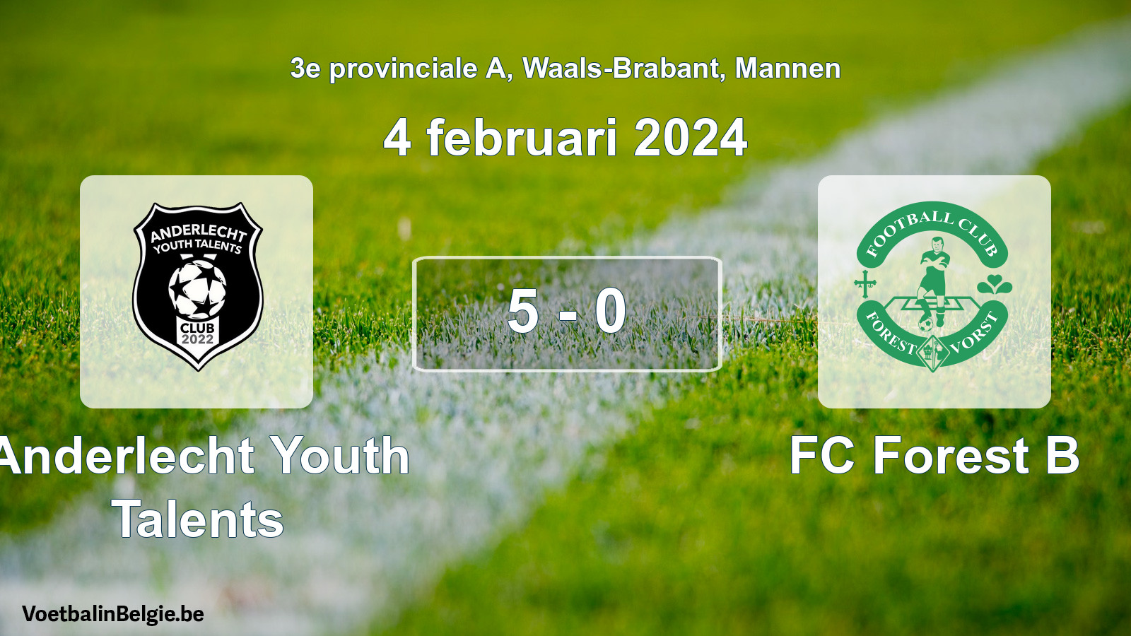 Played match men football: Anderlecht Youth Talents - FC Forest B 5 - 0 (4 February 2024)