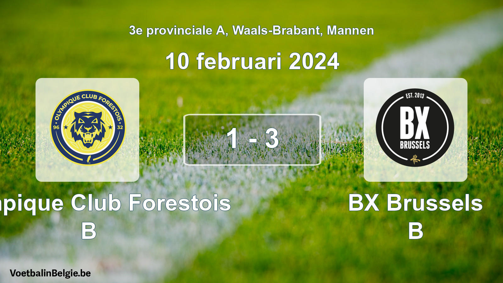 Gespeelde wedstrijd mannenvoetbal: Olympique Club Forestois B - BX Brussels B 1 - 3 (10 februari 2024)