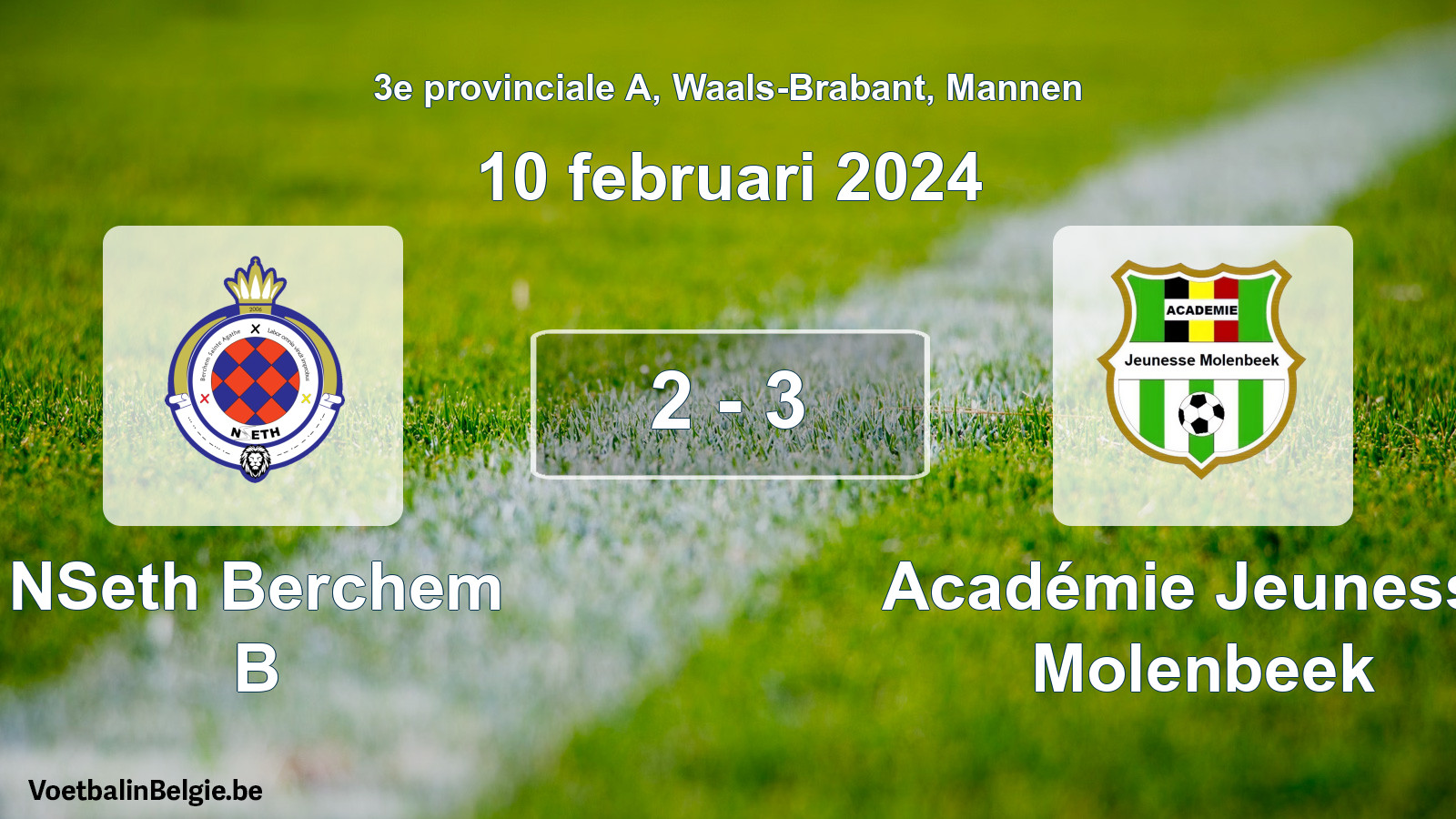 Gespeelde wedstrijd mannenvoetbal: NSeth Berchem B - Académie Jeunesse Molenbeek 2 - 3 (10 februari 2024)