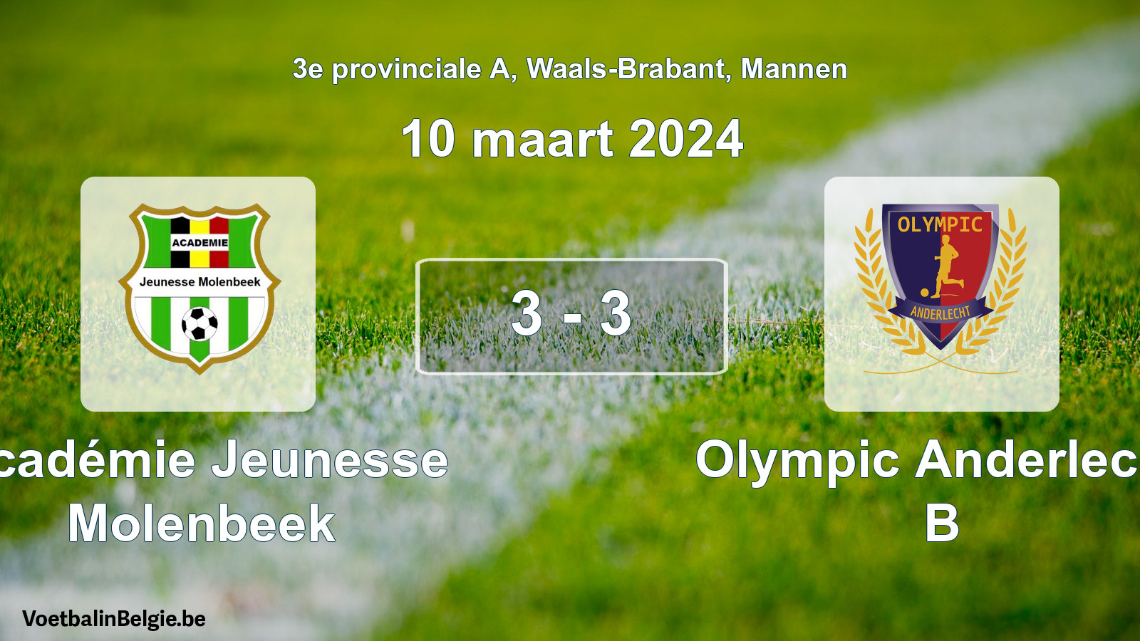 Gespeelde wedstrijd mannenvoetbal: Académie Jeunesse Molenbeek - Olympic Anderlecht B 3 - 3 (10 maart 2024)
