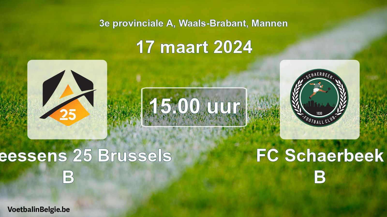 Geplande wedstrijd mannenvoetbal: Anneessens 25 Brussels B - FC Schaerbeek B (17 maart 2024)