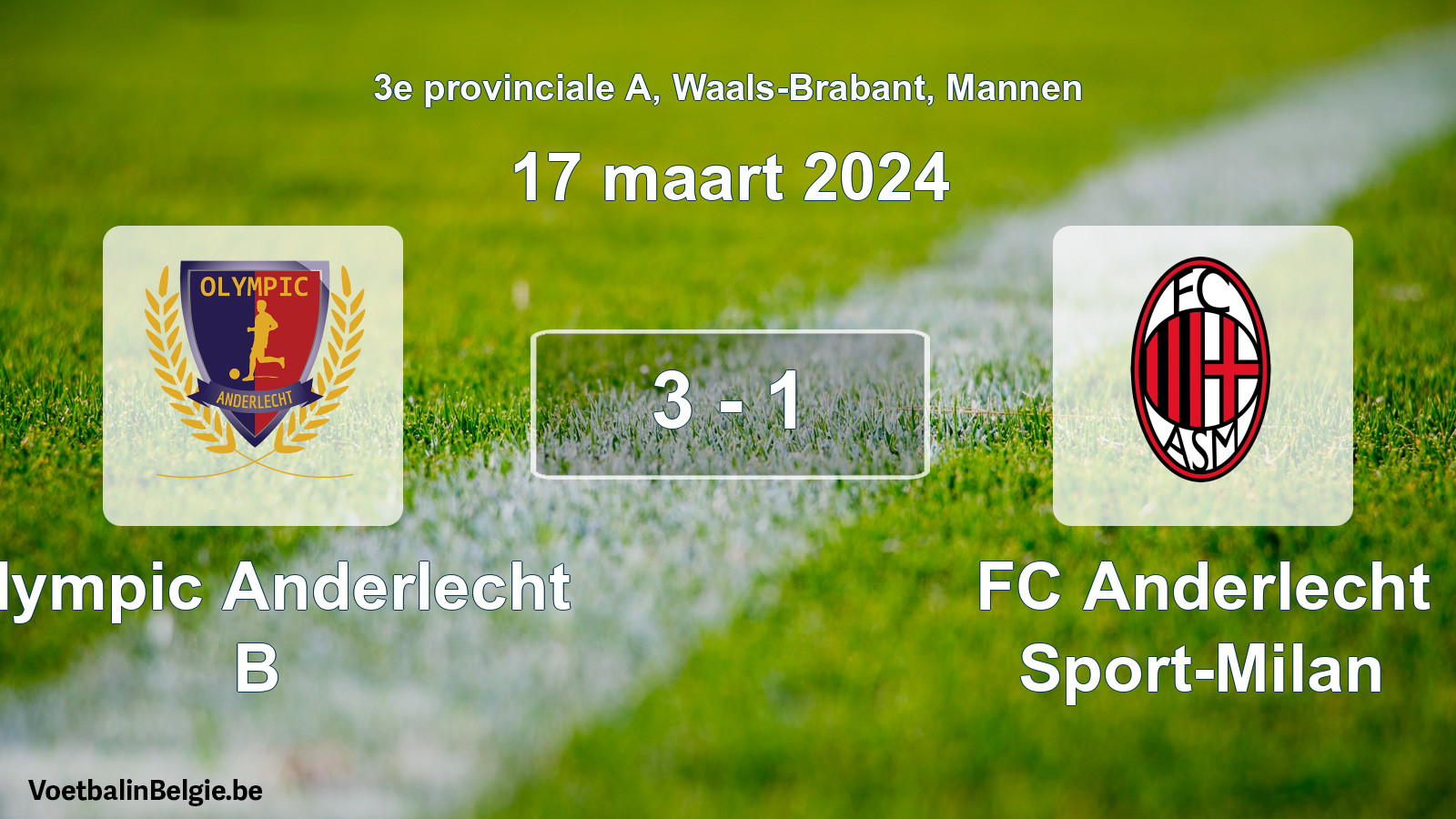Gespeelde wedstrijd mannenvoetbal: Olympic Anderlecht B - FC Anderlecht Sport-Milan 3 - 1 (17 maart 2024)