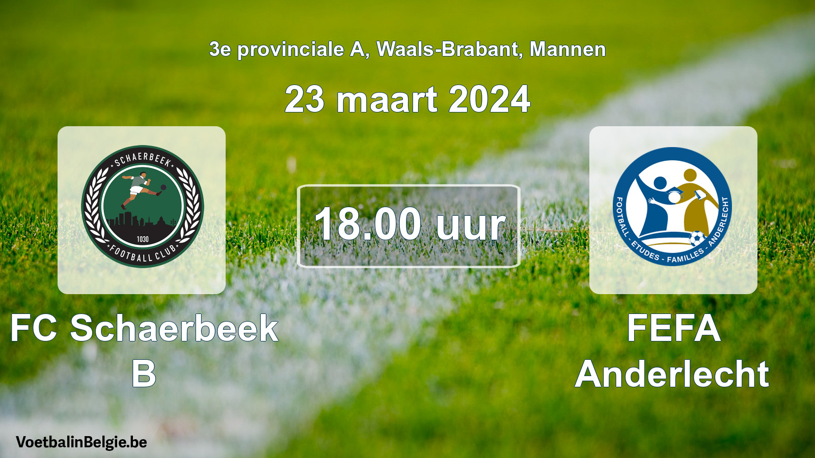 Match prévu football hommes: FC Schaerbeek B - FEFA Anderlecht (23 mars 2024)