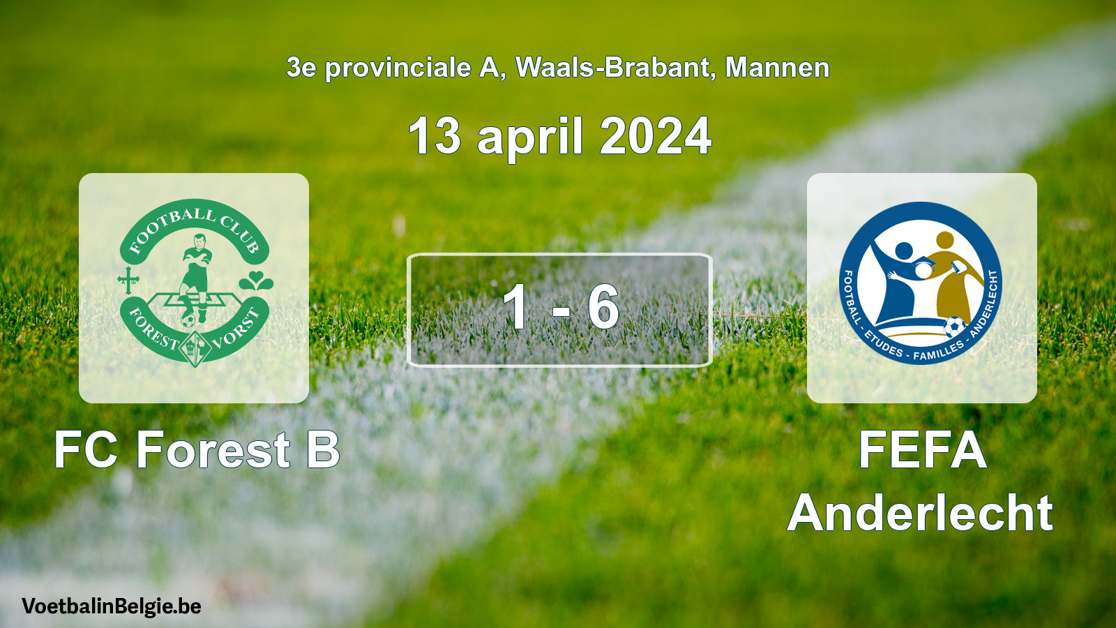 Gespeelde wedstrijd mannenvoetbal: FC Forest B - FEFA Anderlecht 1 - 6 (13 april 2024)