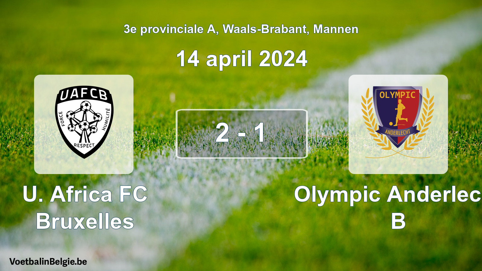 Gespeelde wedstrijd mannenvoetbal: U. Africa FC Bruxelles - Olympic Anderlecht B 2 - 1 (14 april 2024)