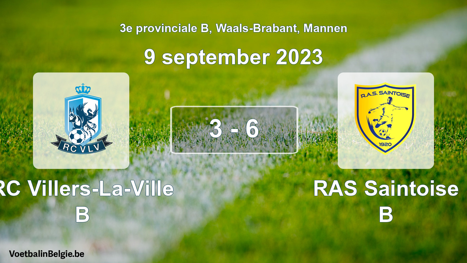 Gespeelde wedstrijd mannenvoetbal: RC Villers-La-Ville B - RAS Saintoise B 3 - 6 (9 september 2023)