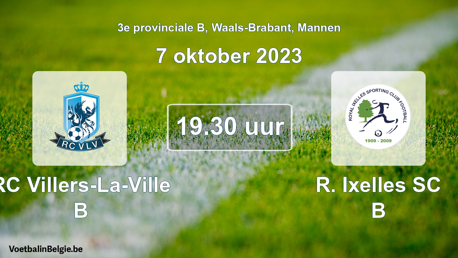 Match prévu football hommes: RC Villers-La-Ville B - R. Ixelles SC B (7 octobre 2023)