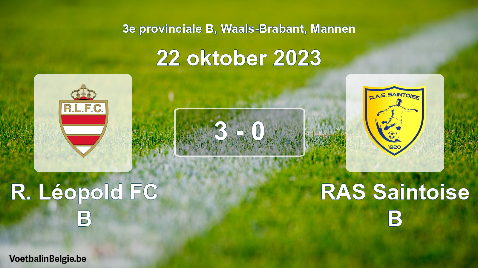 Gespeelde wedstrijd mannenvoetbal: R. Léopold FC B - RAS Saintoise B 3 - 0 (22 oktober 2023)