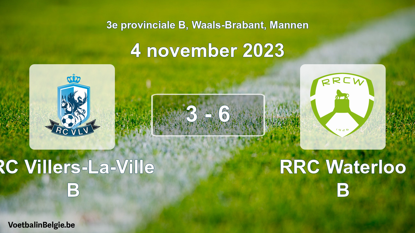 Gespeelde wedstrijd mannenvoetbal: RC Villers-La-Ville B - RRC Waterloo B 3 - 6 (4 november 2023)
