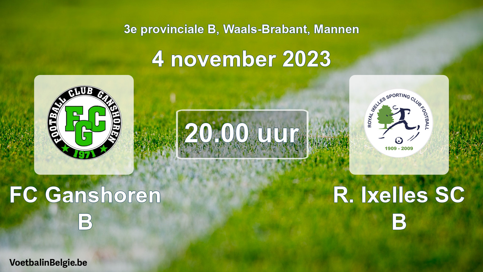 Scheduled match men football: FC Ganshoren B - R. Ixelles SC B (4 November 2023)