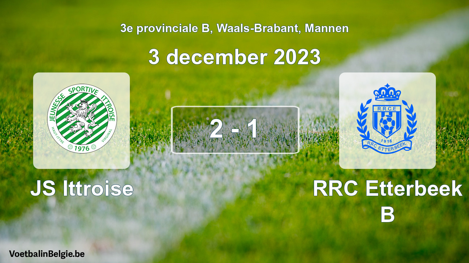 Gespeelde wedstrijd mannenvoetbal: JS Ittroise - RRC Etterbeek B 2 - 1 (3 december 2023)