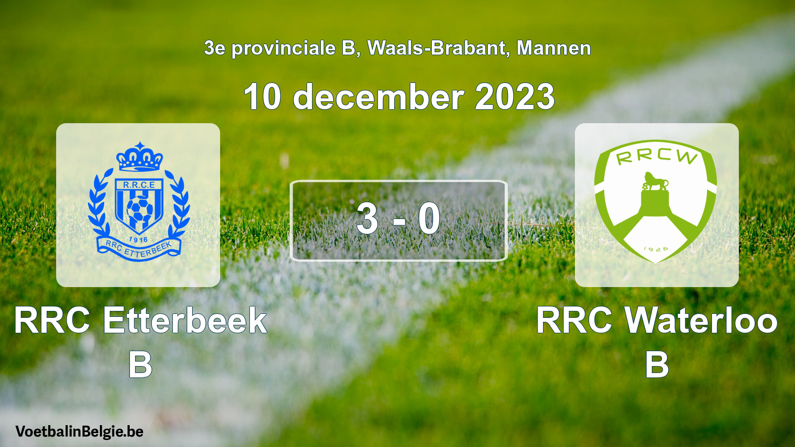 Played match men football: RRC Etterbeek B - RRC Waterloo B 3 - 0 (10 December 2023)