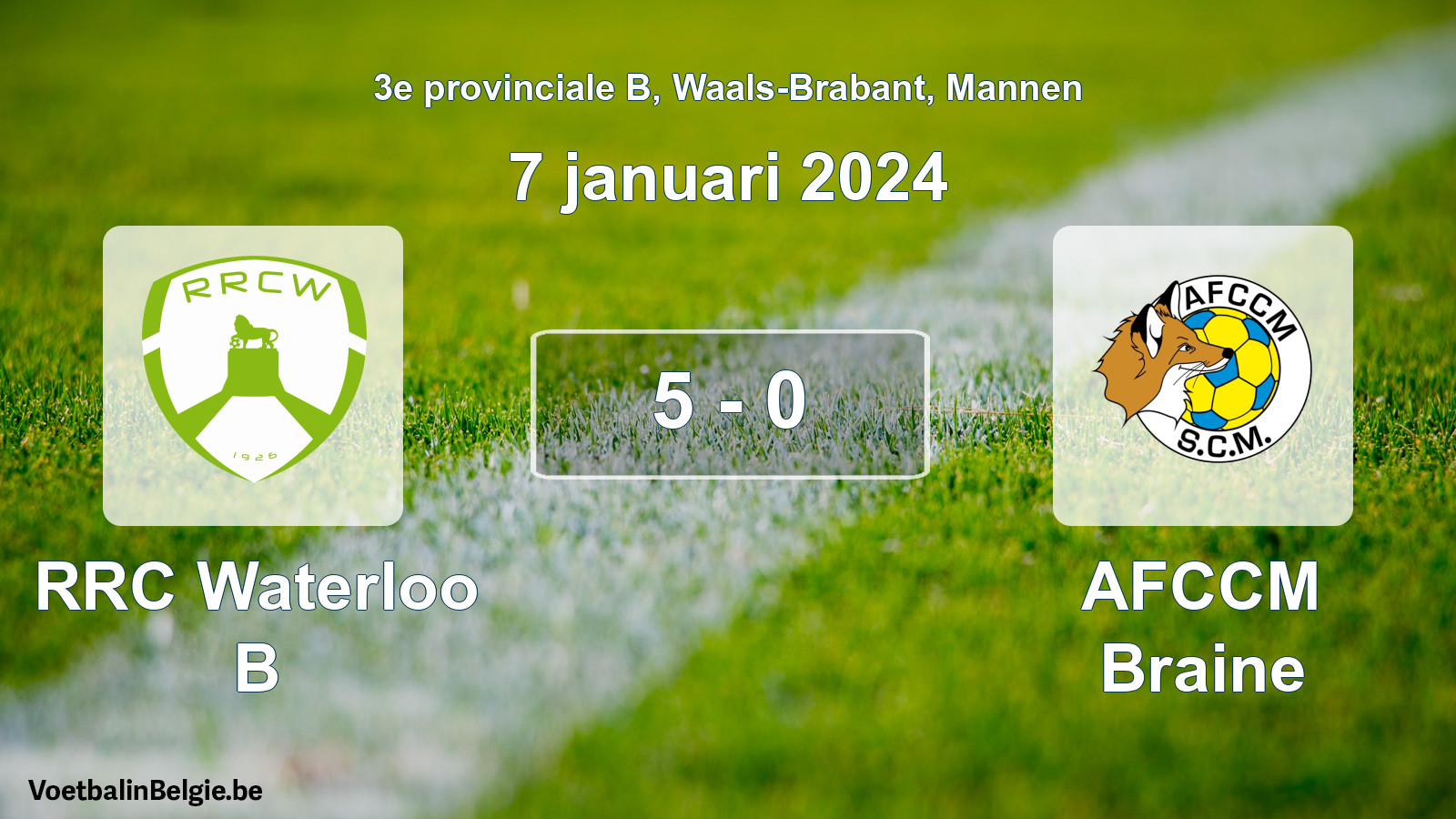 Gespeelde wedstrijd mannenvoetbal: RRC Waterloo B - AFCCM Braine 5 - 0 (7 januari 2024)