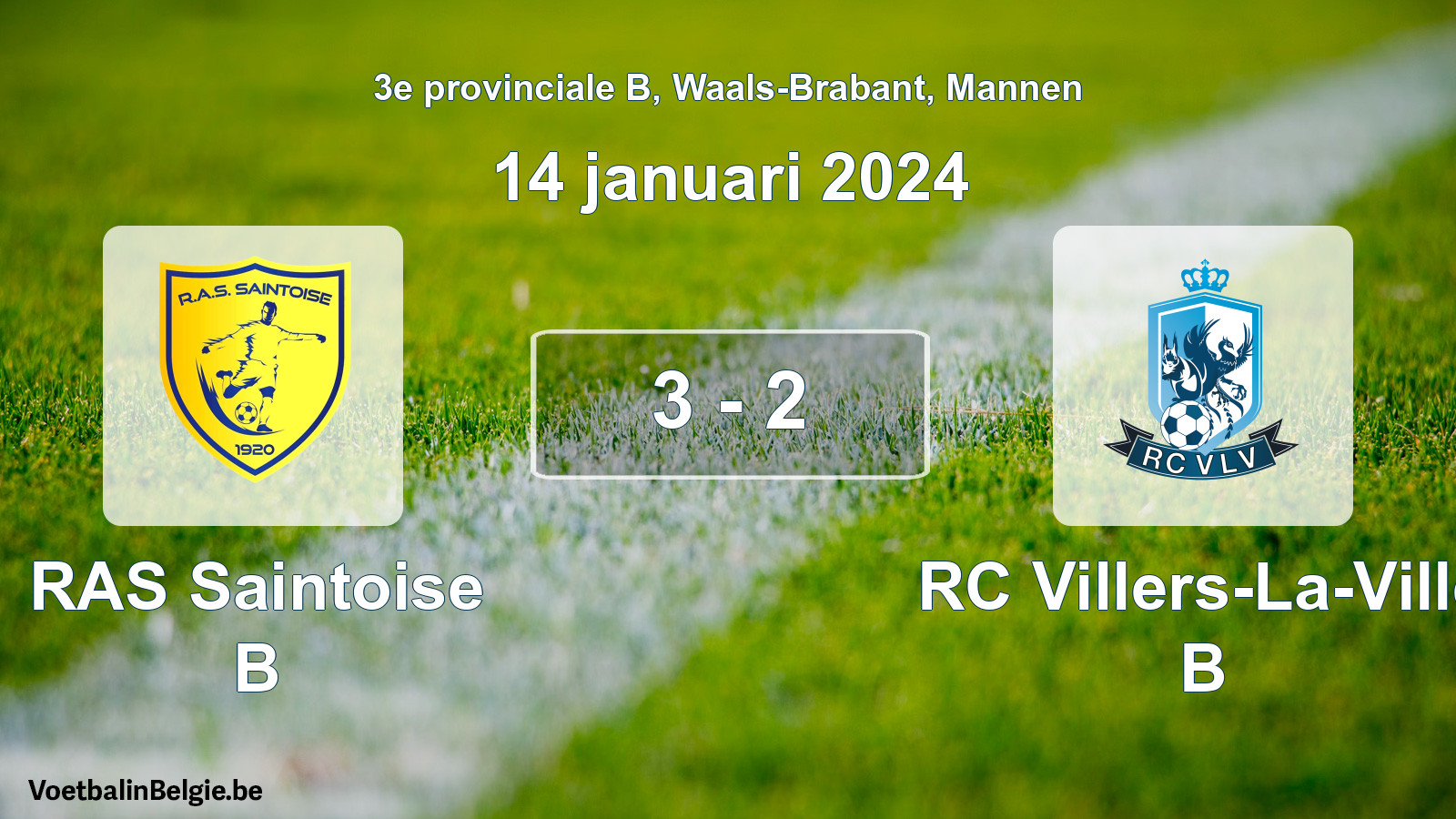 Gespeelde wedstrijd mannenvoetbal: RAS Saintoise B - RC Villers-La-Ville B 3 - 2 (14 januari 2024)