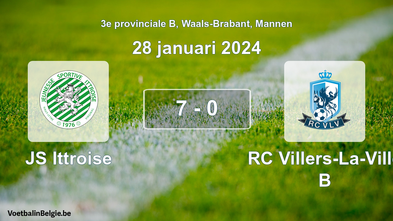 Gespeelde wedstrijd mannenvoetbal: JS Ittroise - RC Villers-La-Ville B 7 - 0 (28 januari 2024)