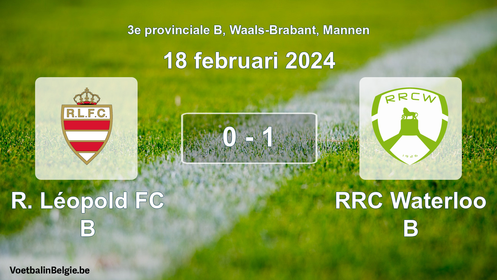 Gespeelde wedstrijd mannenvoetbal: R. Léopold FC B - RRC Waterloo B 0 - 1 (18 februari 2024)
