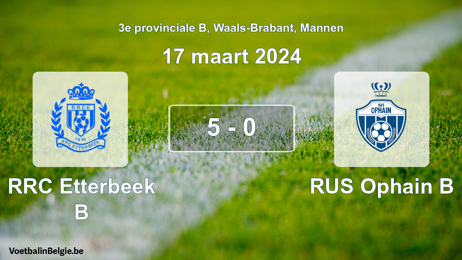 Gespeelde wedstrijd mannenvoetbal: RRC Etterbeek B - RUS Ophain B 5 - 0 (17 maart 2024)