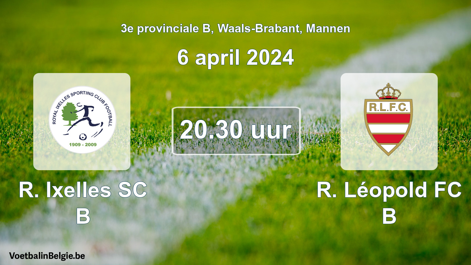 Scheduled match men football: R. Ixelles SC B - R. Léopold FC B (6 April 2024)