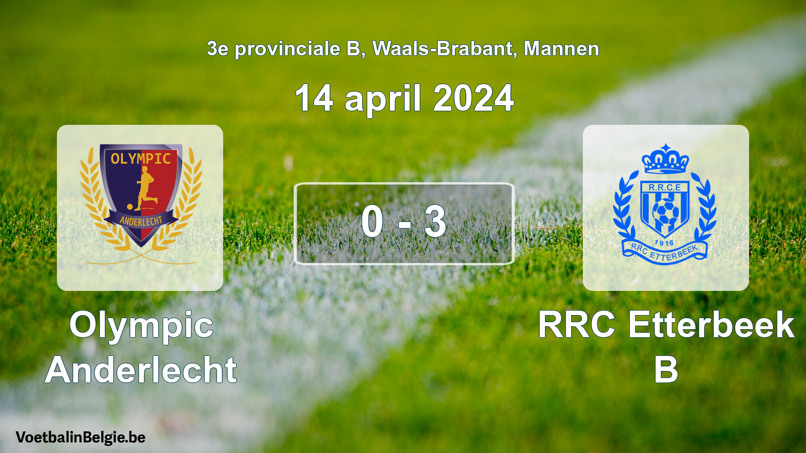 Gespeelde wedstrijd mannenvoetbal: Olympic Anderlecht - RRC Etterbeek B 0 - 3 (14 april 2024)