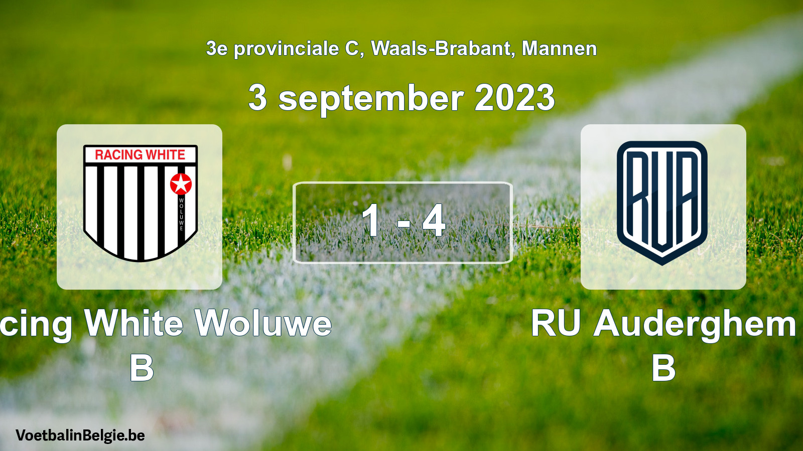 Gespieltes Spiel männer-Fußball: Racing White Woluwe B - RU Auderghem B 1 - 4 (3 September 2023)