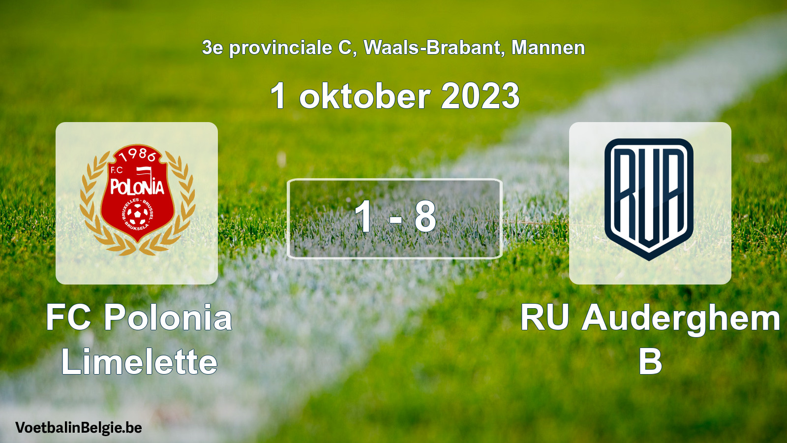 Gespeelde wedstrijd mannenvoetbal: FC Polonia Limelette - RU Auderghem B 1 - 8 (1 oktober 2023)