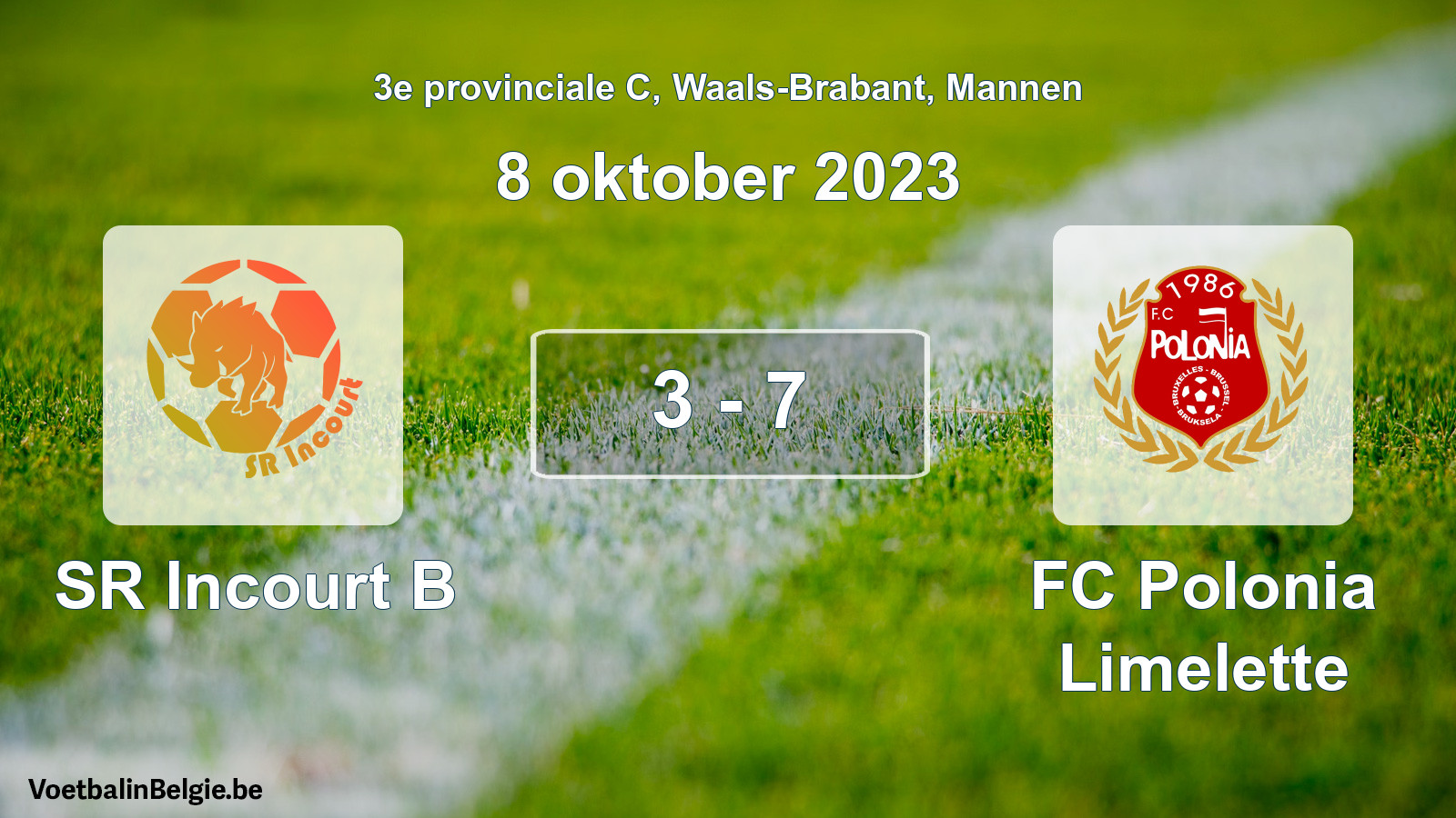Played match men football: SR Incourt B - FC Polonia Limelette 3 - 7 (8 October 2023)