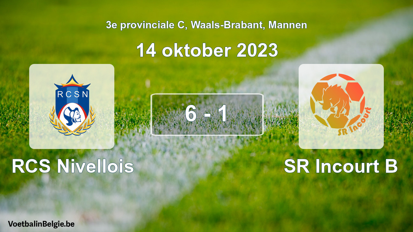 Gespeelde wedstrijd mannenvoetbal: RCS Nivellois - SR Incourt B 6 - 1 (14 oktober 2023)