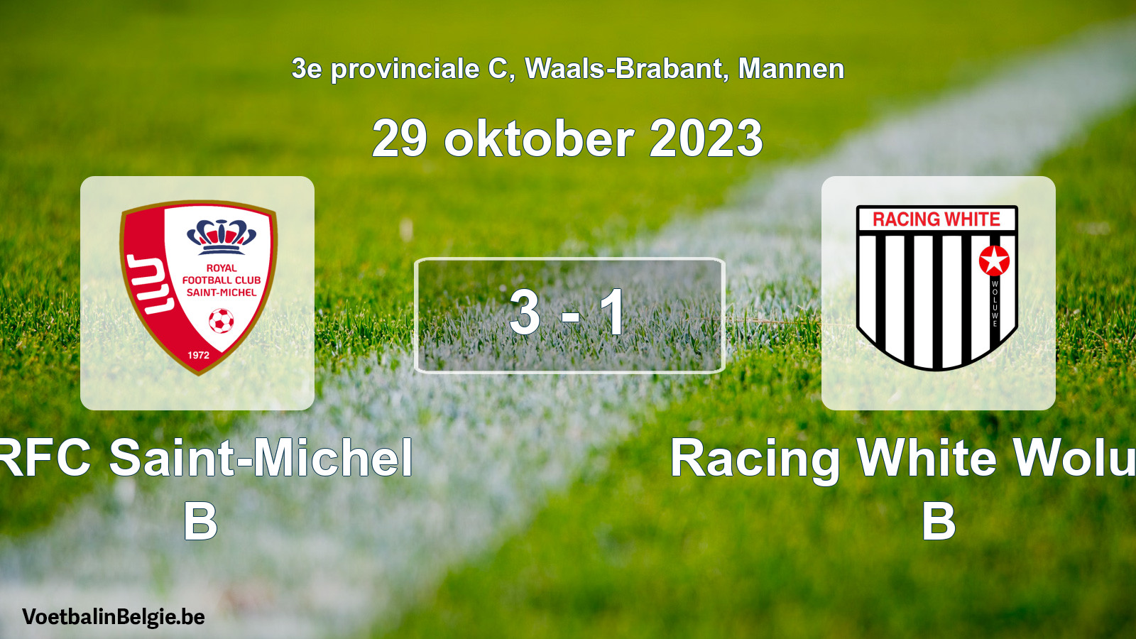 Gespeelde wedstrijd mannenvoetbal: RFC Saint-Michel B - Racing White Woluwe B 3 - 1 (29 oktober 2023)