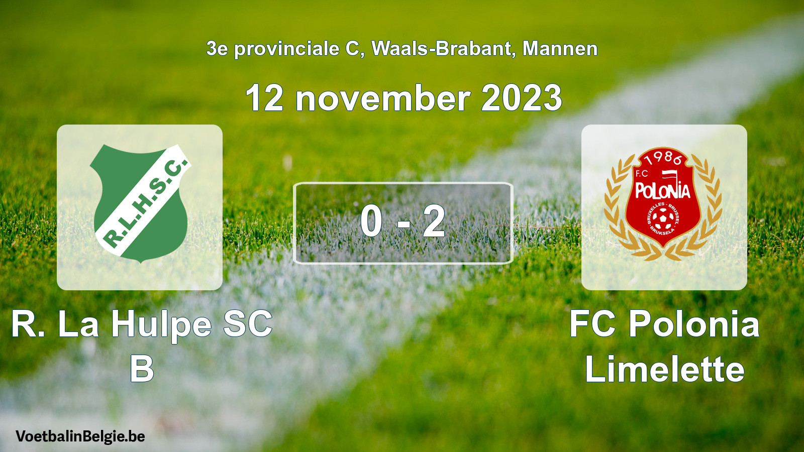 Gespeelde wedstrijd mannenvoetbal: R. La Hulpe SC B - FC Polonia Limelette 0 - 2 (12 november 2023)
