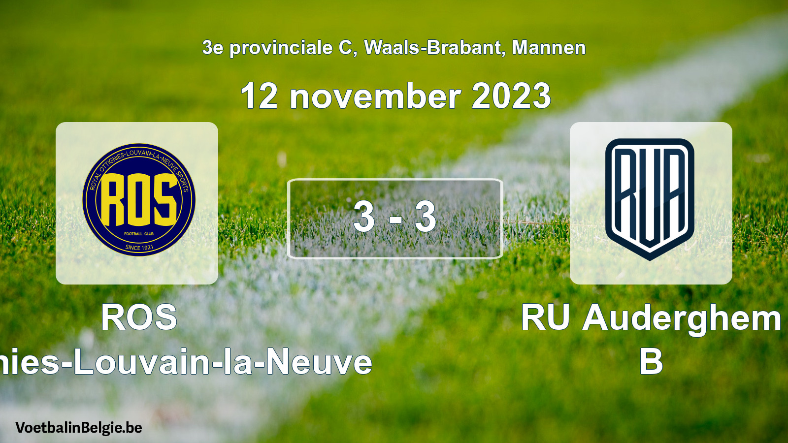 Gespeelde wedstrijd mannenvoetbal: ROS Ottignies-Louvain-la-Neuve - RU Auderghem B 3 - 3 (12 november 2023)
