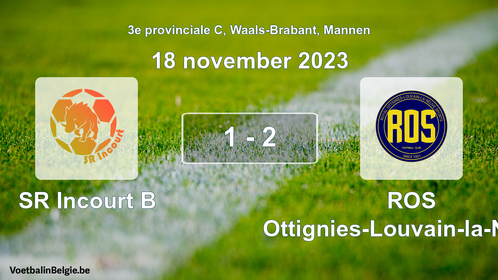 Gespeelde wedstrijd mannenvoetbal: SR Incourt B - ROS Ottignies-Louvain-la-Neuve 1 - 2 (18 november 2023)