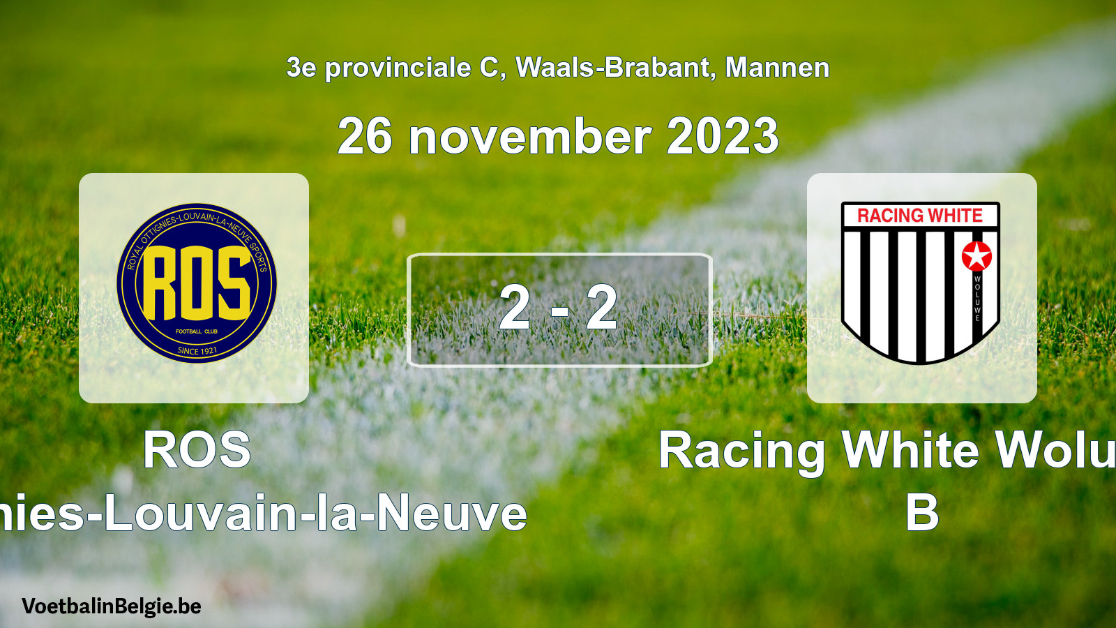 Gespeelde wedstrijd mannenvoetbal: ROS Ottignies-Louvain-la-Neuve - Racing White Woluwe B 2 - 2 (26 november 2023)