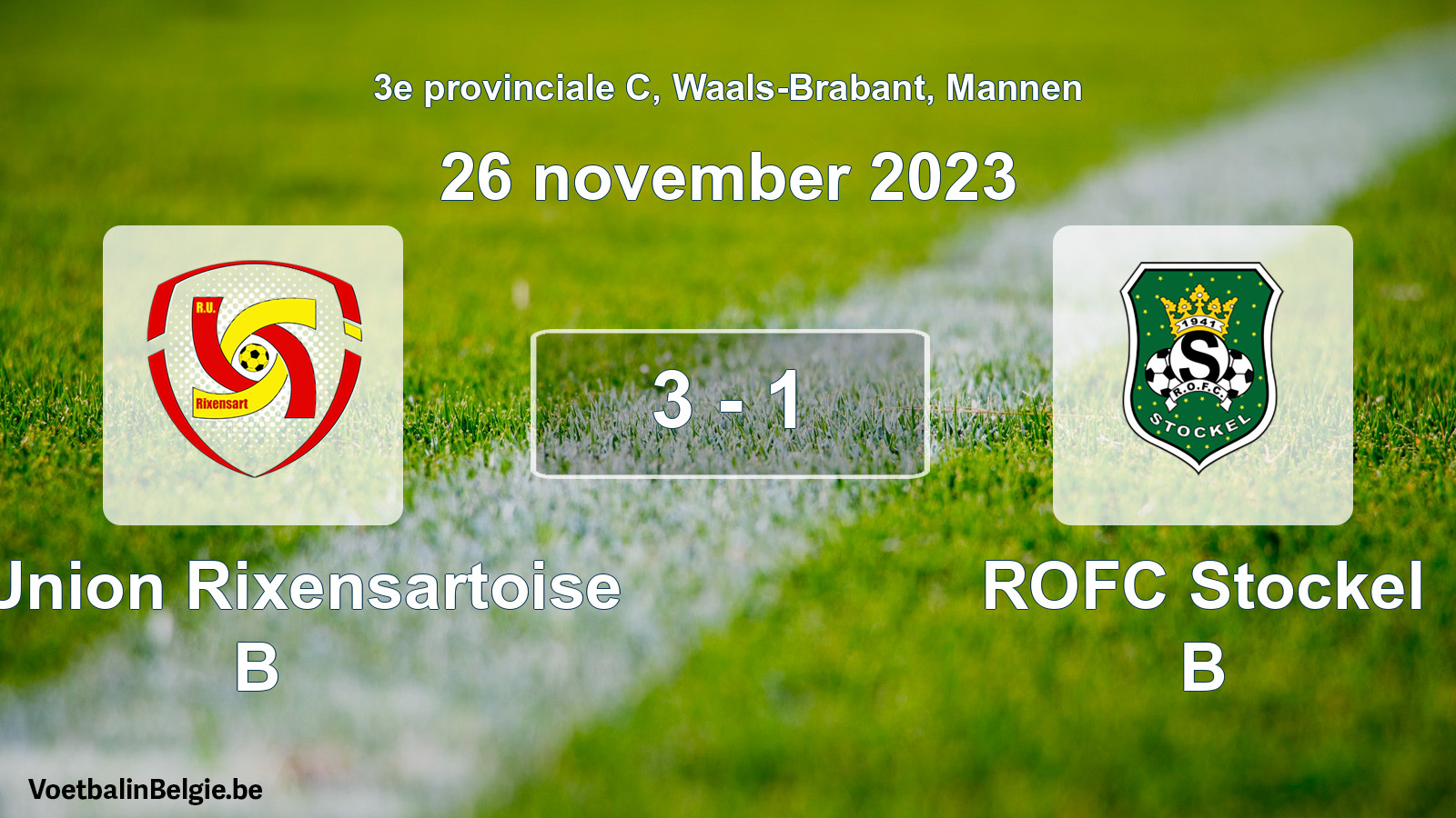 Gespeelde wedstrijd mannenvoetbal: R. Union Rixensartoise B - ROFC Stockel B 3 - 1 (26 november 2023)