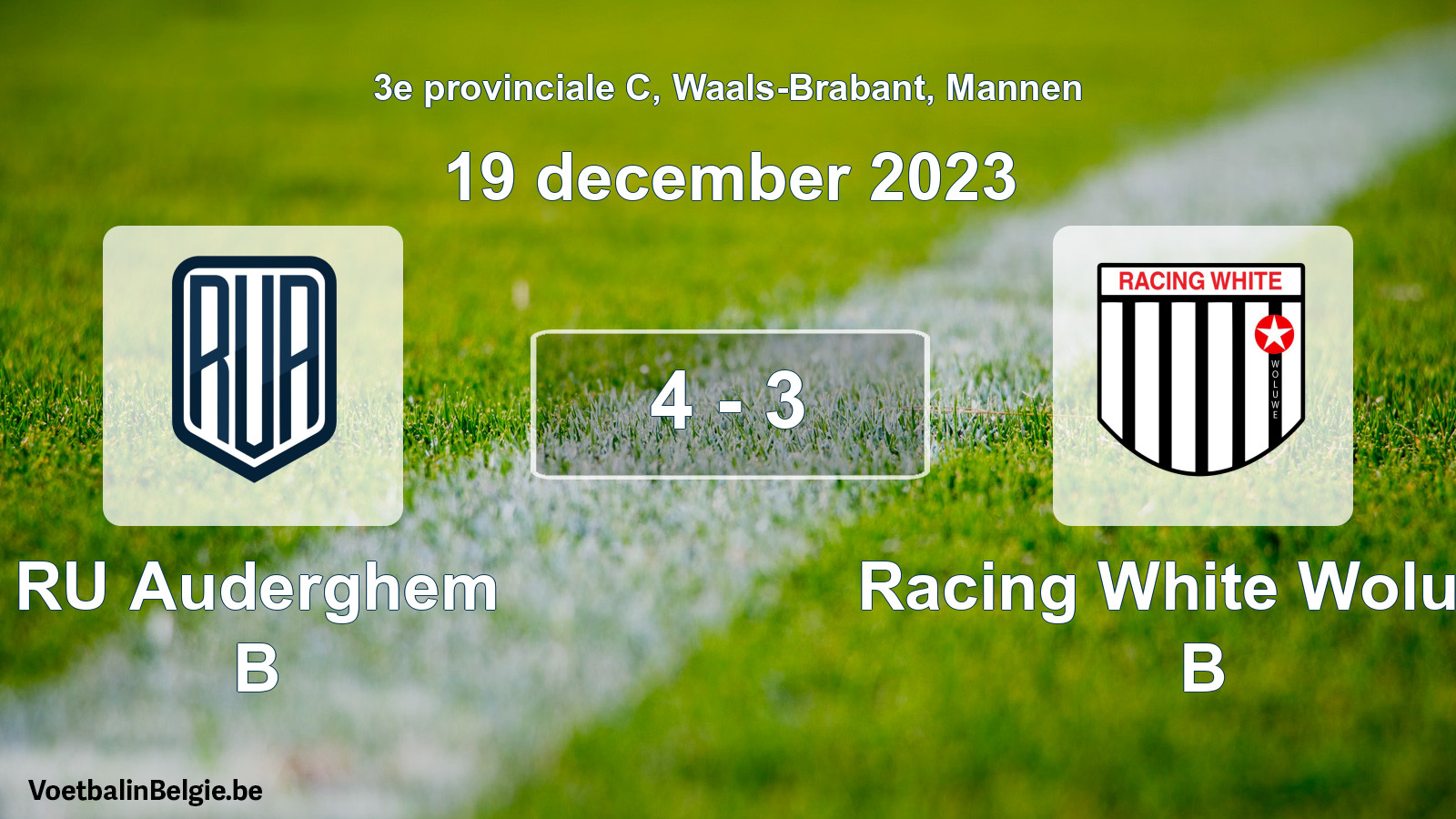 Gespeelde wedstrijd mannenvoetbal: RU Auderghem B - Racing White Woluwe B 4 - 3 (19 december 2023)