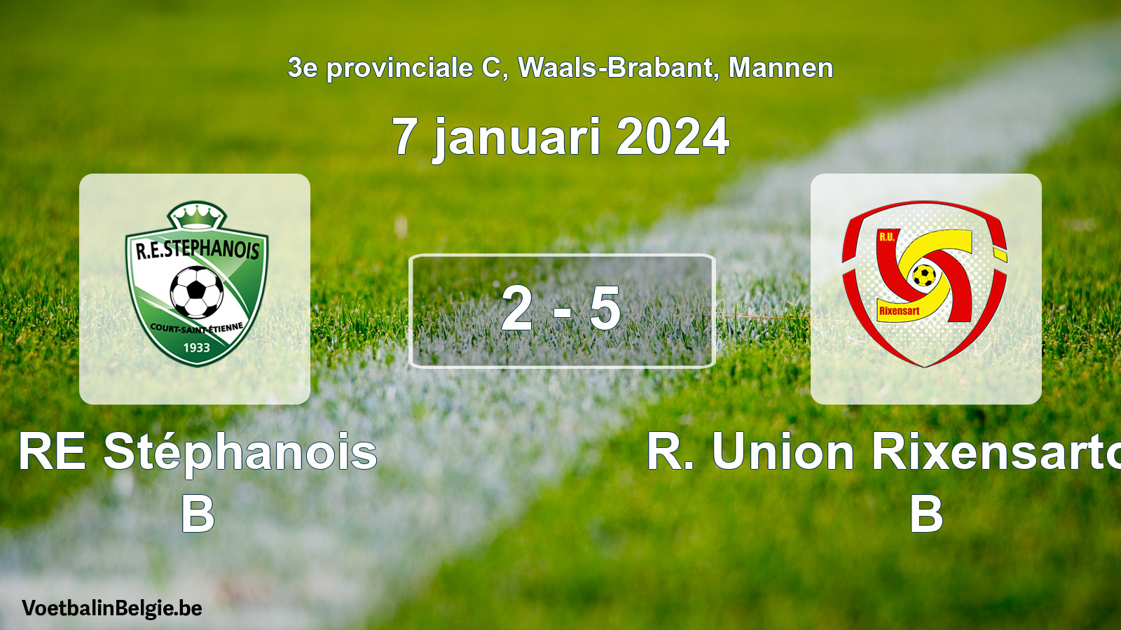 Gespeelde wedstrijd mannenvoetbal: RE Stéphanois B - R. Union Rixensartoise B 2 - 5 (7 januari 2024)