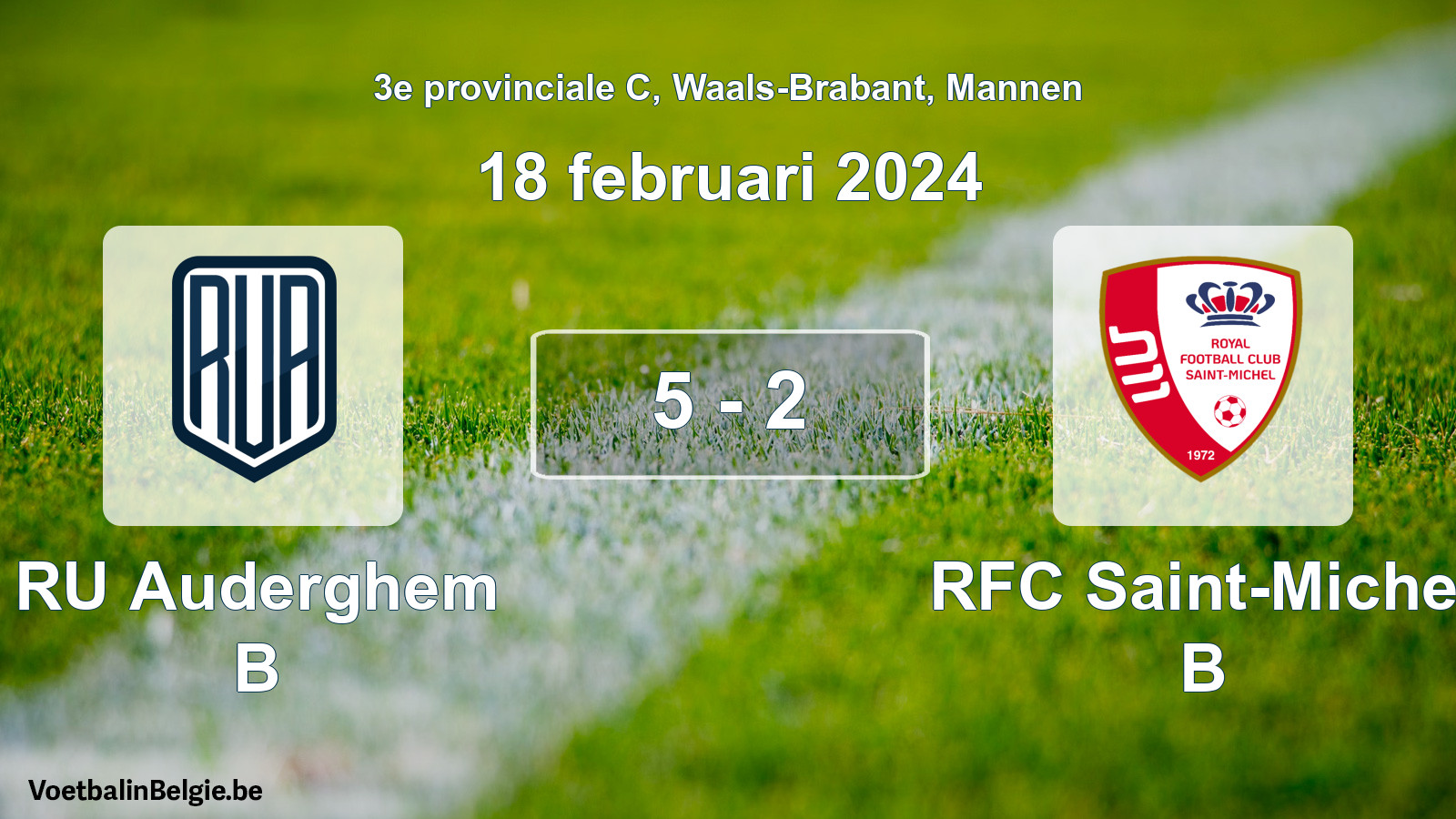 Gespeelde wedstrijd mannenvoetbal: RU Auderghem B - RFC Saint-Michel B 5 - 2 (18 februari 2024)
