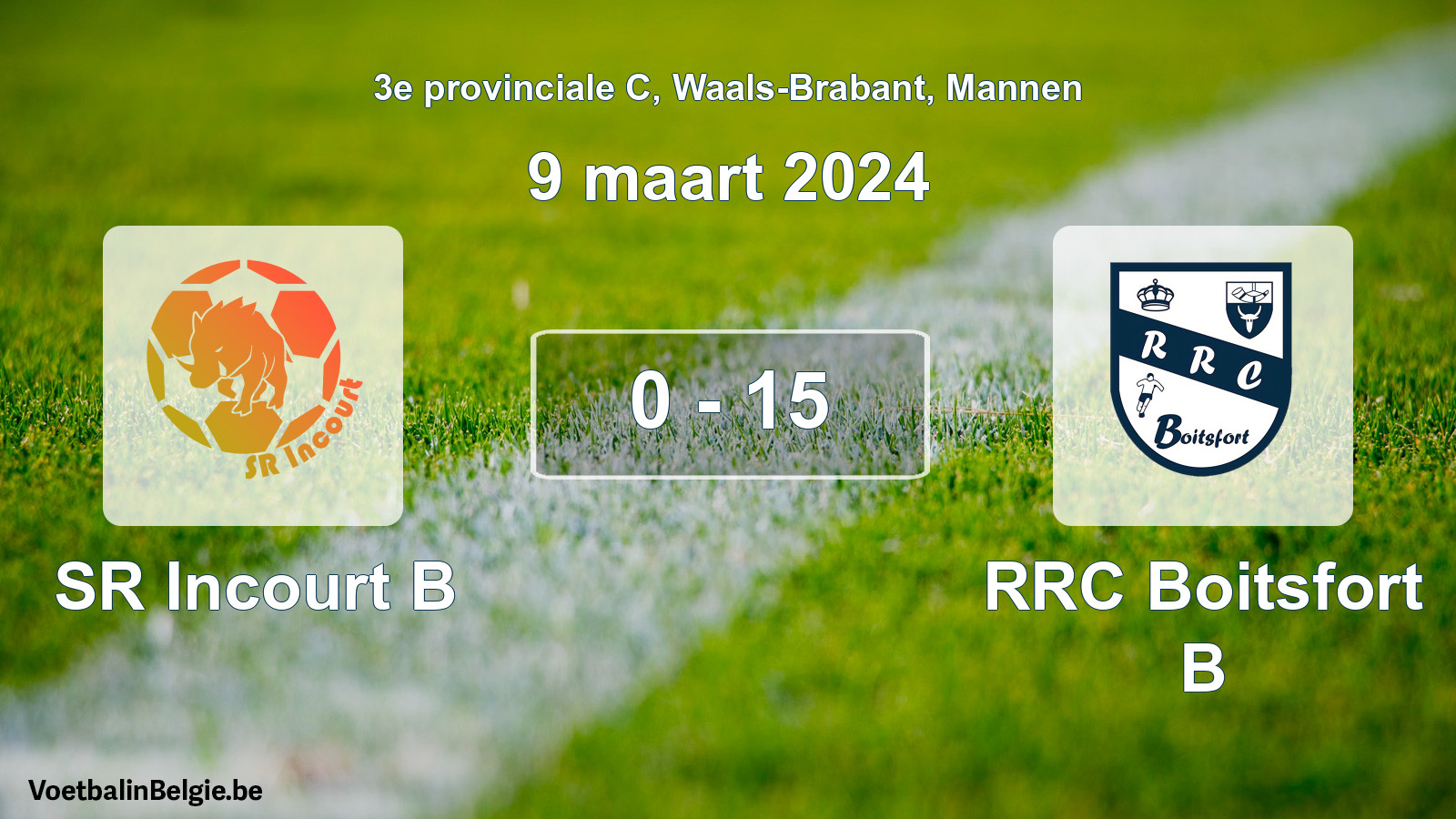 Gespeelde wedstrijd mannenvoetbal: SR Incourt B - RRC Boitsfort B 0 - 15 (9 maart 2024)