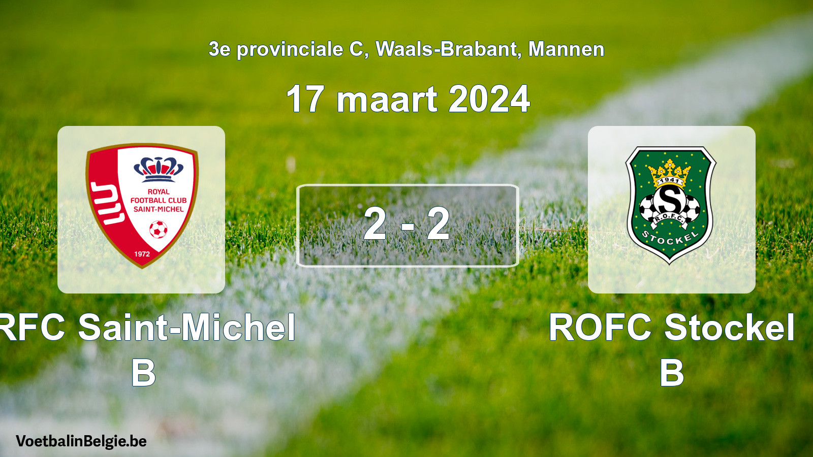 Gespeelde wedstrijd mannenvoetbal: RFC Saint-Michel B - ROFC Stockel B 2 - 2 (17 maart 2024)