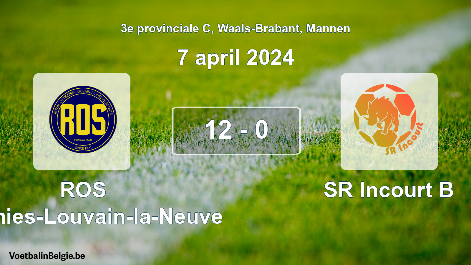 Gespeelde wedstrijd mannenvoetbal: ROS Ottignies-Louvain-la-Neuve - SR Incourt B 12 - 0 (7 april 2024)