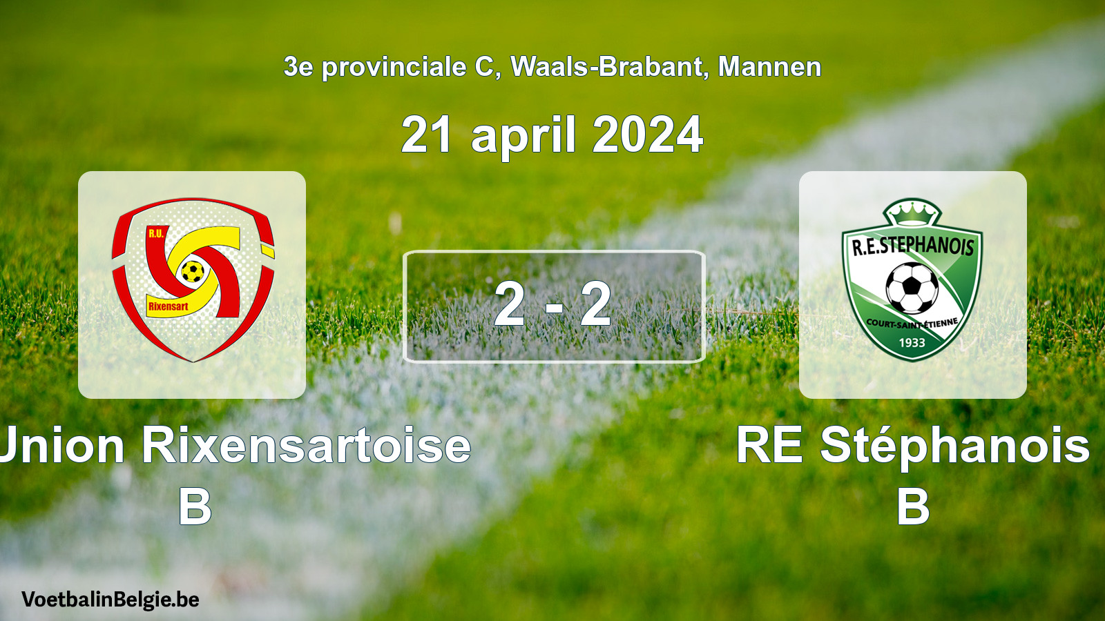 Gespeelde wedstrijd mannenvoetbal: R. Union Rixensartoise B - RE Stéphanois B 2 - 2 (21 april 2024)