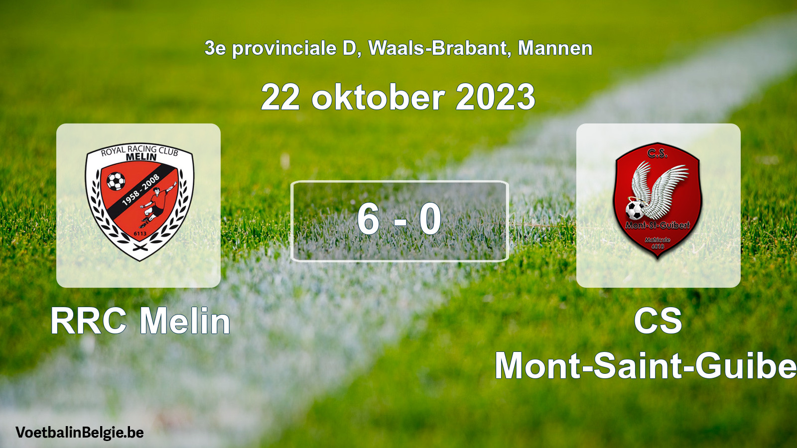 Gespeelde wedstrijd mannenvoetbal: RRC Melin - CS Mont-Saint-Guibert 6 - 0 (22 oktober 2023)