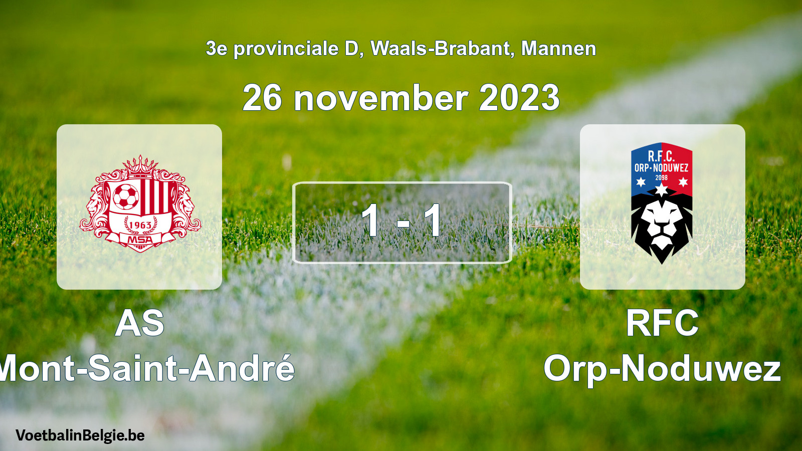 Gespeelde wedstrijd mannenvoetbal: AS Mont-Saint-André - RFC Orp-Noduwez 1 - 1 (26 november 2023)