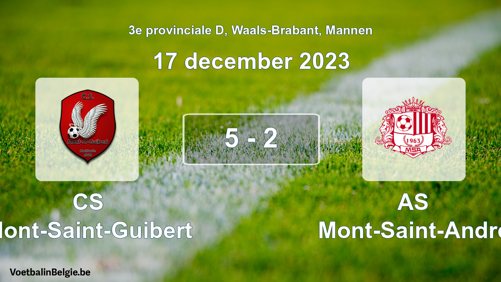 Gespeelde wedstrijd mannenvoetbal: CS Mont-Saint-Guibert - AS Mont-Saint-André 5 - 2 (17 december 2023)
